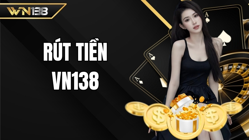 Rút tiền VN138