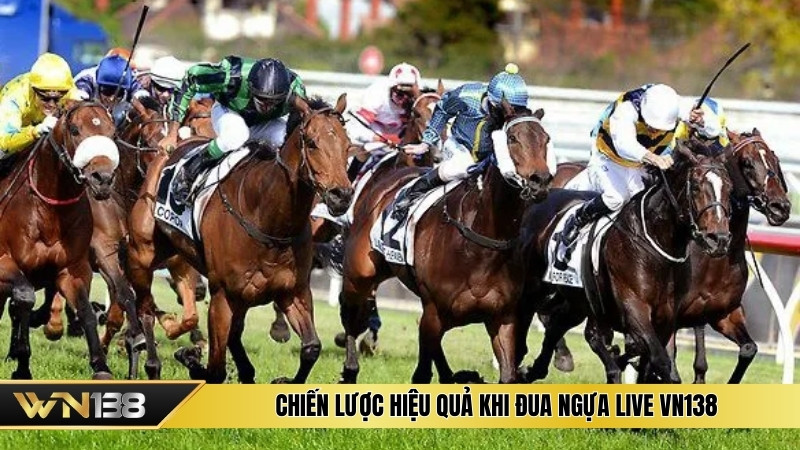 Chiến lược hiệu quả khi đua ngựa live VN138 Chiến lược hiệu quả khi đua ngựa live VN138