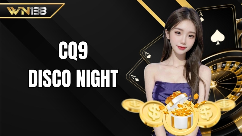 CQ9 Disco Night