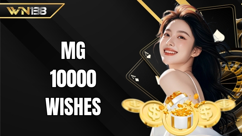 MG 10000 Wishes