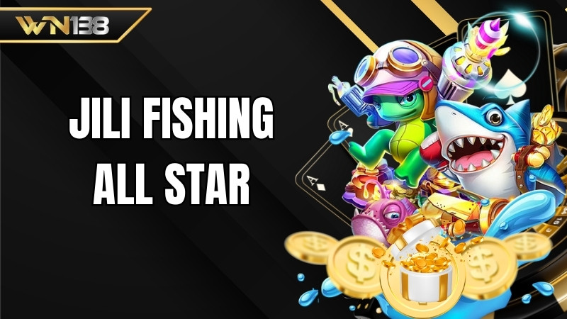 Jili Fishing All Star